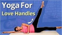Yoga For LOVE HANDLE | HOW TO LOOSE Love Handle | Easy Yoga Workout | Yoga To REDUCE SIDE FAT