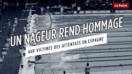 Un nageur rend hommage aux victimes des attentats en Espagne