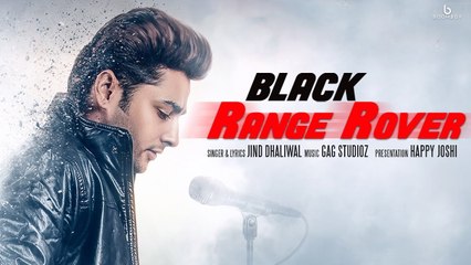 Descargar video: Black Range Rover HD Video Song Jind Dhaliwal 2017 Gag Studioz New Punjabi Songs