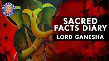 Ganesha Facts | Ganesh Chaturthi Special | Sacred Facts Dairy | Interesting Facts About Ganesh