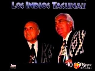 Los Indios Tacunau 40 años - La añera