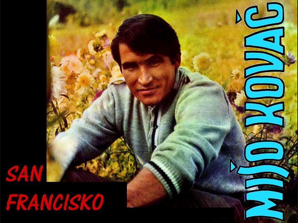 MIŠO KOVAČ - San Francisko (1968)