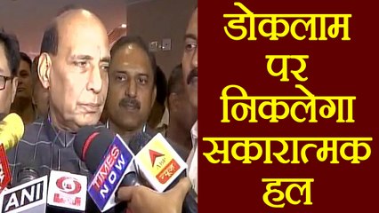 India China face off : Rajnath Singh  is confident that China will make a positive move