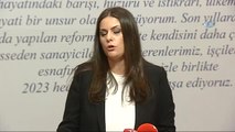 Çalışma ve Sosyal Güvenlik Bakanı Jülide Sarıeroğlu: 