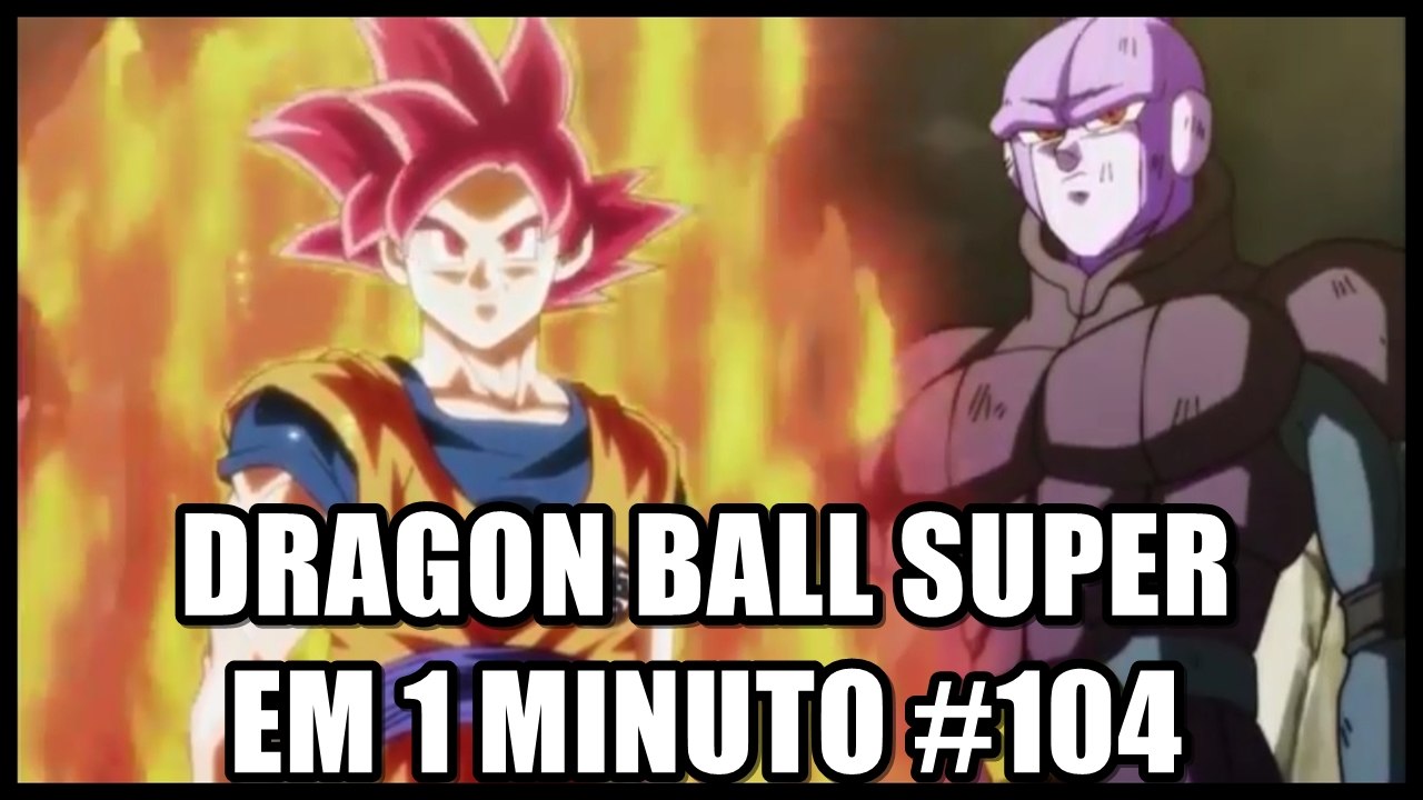 Dragon Ball Super em 1 minuto #104