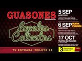 Guasones - Shows Locales calientes (Vorterix / Flores)