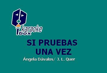 HA-ASH - Si pruebas una vez (Karaoke)