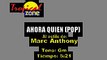 Ahora Quien (Pop) - Marc Anthony (Karaoke con voz guia)
