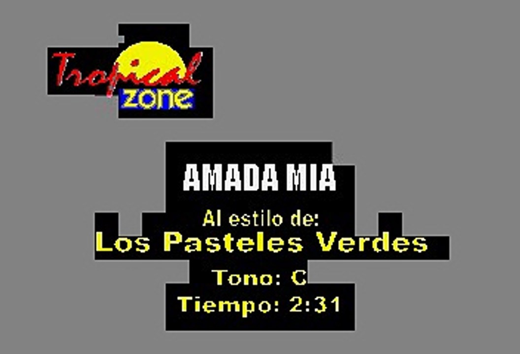 Amada Mia - Los Pasteles Verdes (Karaoke)