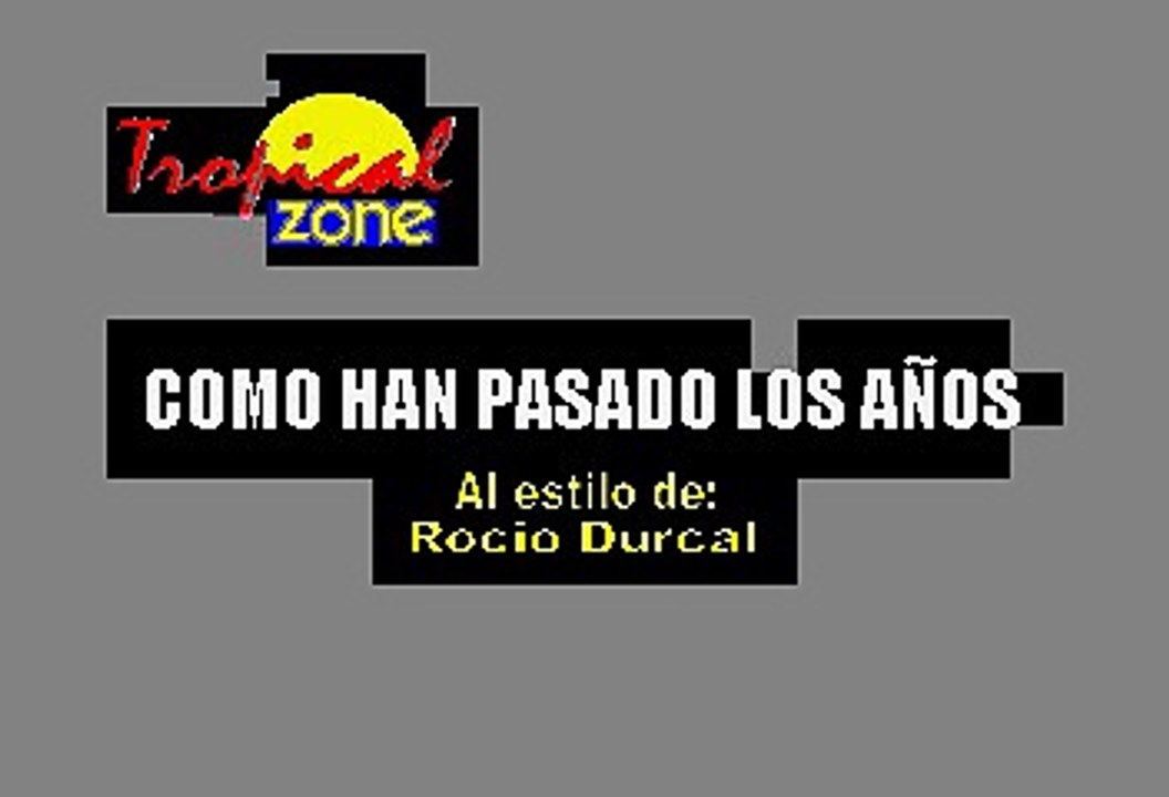 Como Han Pasado Los Años - Rocío Dulcal (Karaoke)