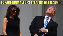 Donald Trump Looks Straight At The Sun Watching The Solar Eclipse from The White House