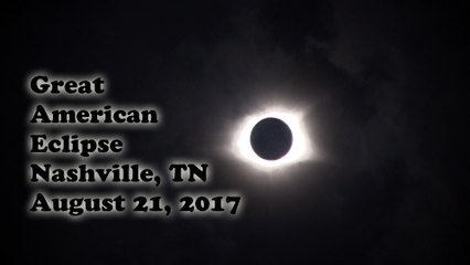 Great American Eclipse - Nashville, TN - August 21, 2017