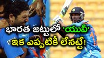 Yuvraj Singh Won't Make Comeback To Team India