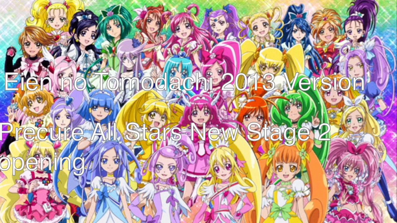 Precure all stars New Stage 2 opening Eien no Tomodachi