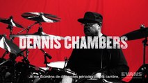 EVANS : le batteur Dennis Chamber et ses peaux G2 Coated (vidéo de la boite noire)