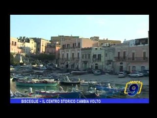 Bisceglie | Il centro storico cambia volto