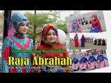 CUT IRHAMNA Feat DEWI SALSABILA - RAJA ABRAHAH - Qasidah 2017