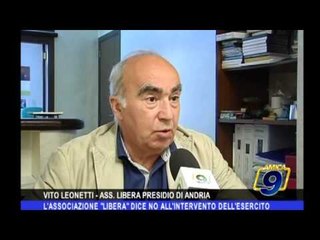 Andria | L'associazione "Libera" dice no all'intervento dell' esercito