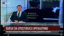 Bursa'da uyuşturucu operasyonu (Haber 21 08 2017)
