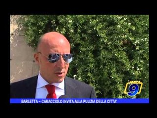 Barletta | Caracciolo invita alla pulizia della città