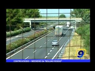 Contro-esodo | Weekend da bollino rosso