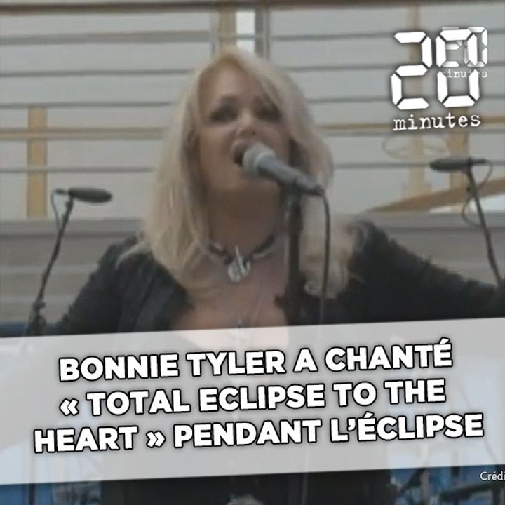 Bonnie Tyler a chanté «Total Eclipse of the Heart» pendant l'éclipse