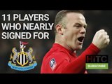 11 Players Who Nearly Signed For Newcastle United