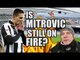 Is Mitrovic Good Enough? | NEWCASTLE FAN VIEW