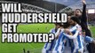 Will Huddersfield Go Up? | HUDDERSFIELD FAN VIEW #1