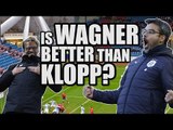 Is Wagner The Real Deal? | HUDDERSFIELD FAN VIEW #2