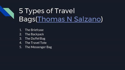 Thomas Salzano Shares List of Travelling Bags