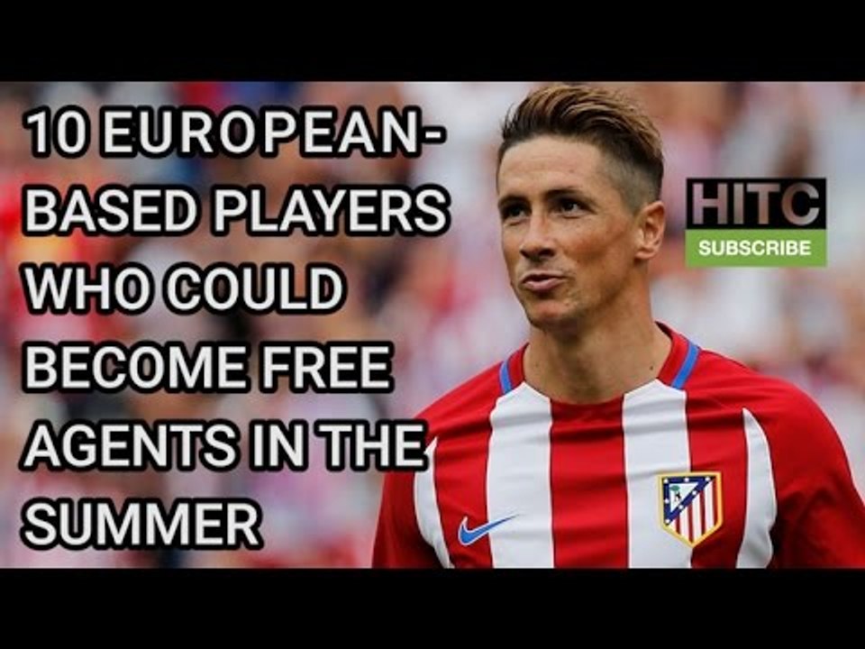 Top 10 European-based Players Who Could Become Free Agents This Summer