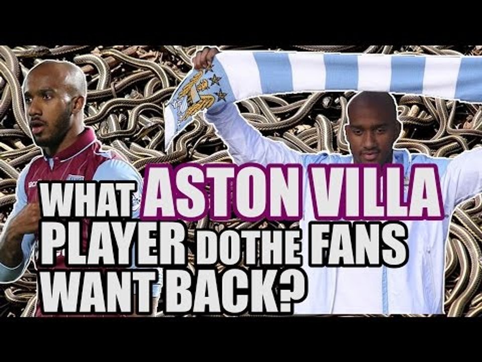 What Players Do Aston Villa Want Back? | ASTON VILLA FAN VIEW #3