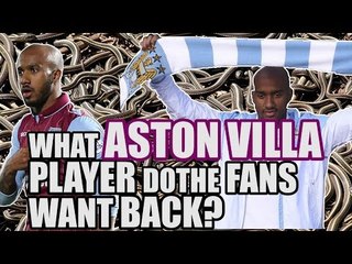 What Players Do Aston Villa Want Back? | ASTON VILLA FAN VIEW #3