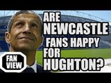 Are Newcastle Fans Happy For Hughton?