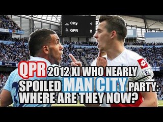 QPR 2012 XI Who Nearly Spoiled Man City Party: Where Are They Now?