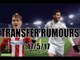 Premier League Transfer Rumours -  17/5/17