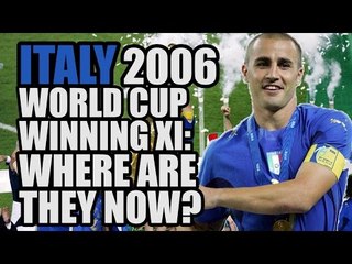 ITALY 2006 World Cup Winning XI: Where Are They Now?