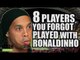 8 Players You Forgot Played With Ronaldinho
