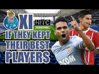Porto XI If They Kept Their Best Players