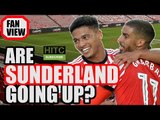 Will Sunderland Get Promoted? | FAN VIEW