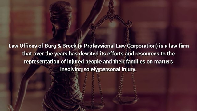 Personal Injury Attorneys at Law Offices of Burg and Brock