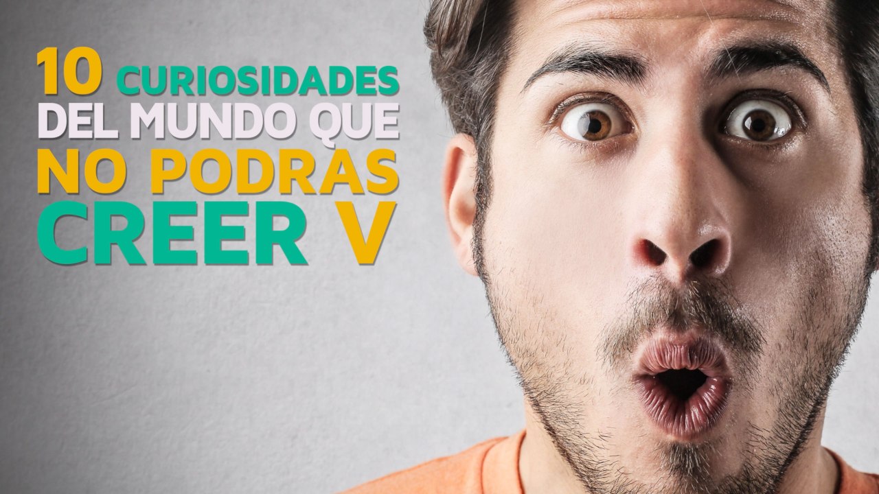 10 Curiosidades del mundo que no podrás creer (5)