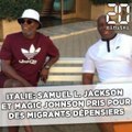Samuel L. Jackson et Magic Johnson pris pour des migrants dépensiers en Italie