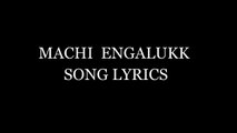 Machi engalukk song lyrics | meesaya murukku movie