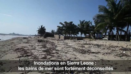Inondations en Sierra Leone: bains de mer déconseillés