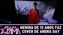 Menina de 15 anos faz cover de Andra Day