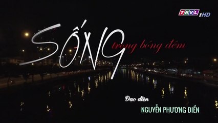 Sống trong bóng đêm - Tập 39 || Phim Việt Nam