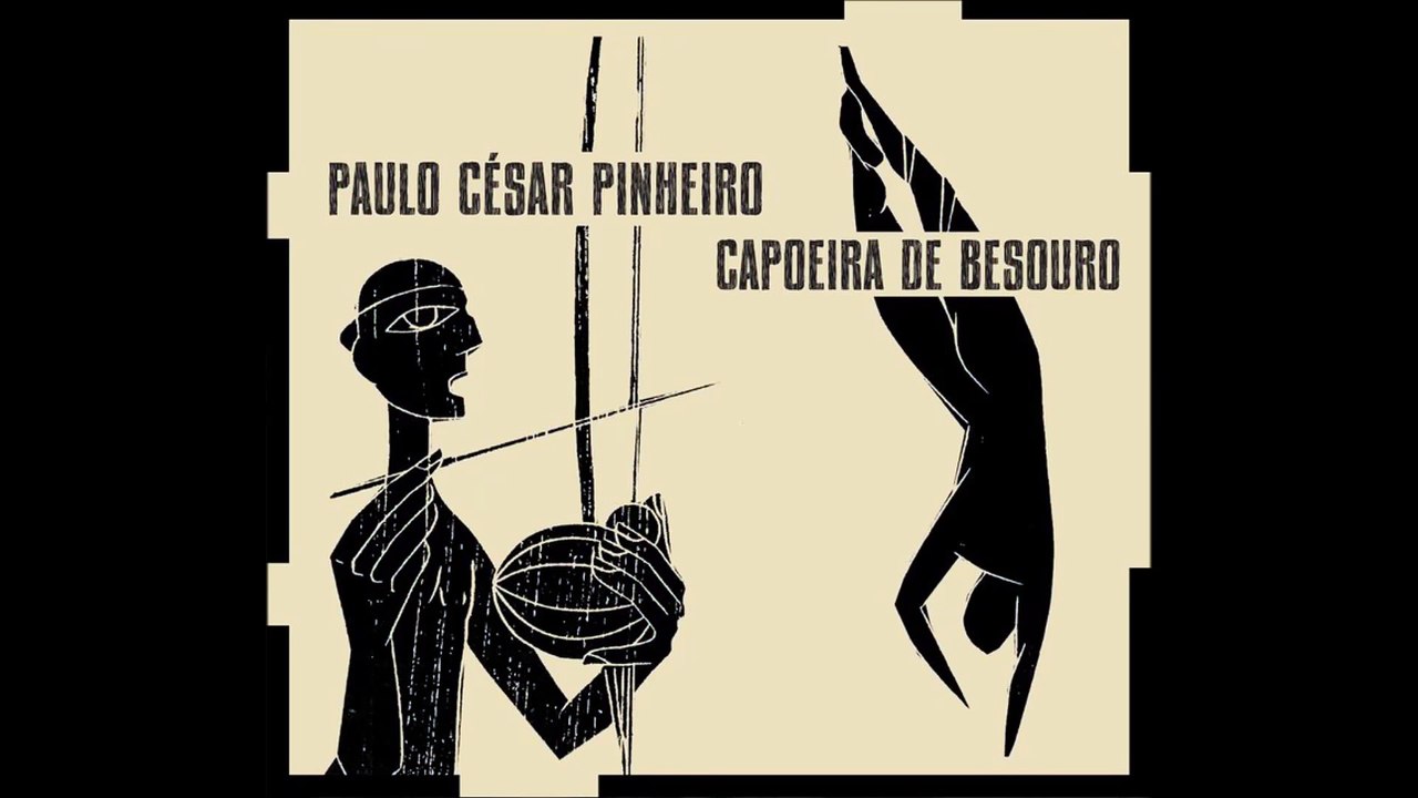 Paulo César Pinheiro- Capoeira de Besouro