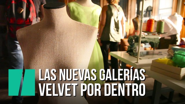 Las nuevas galerías 'Velvet' por dentro